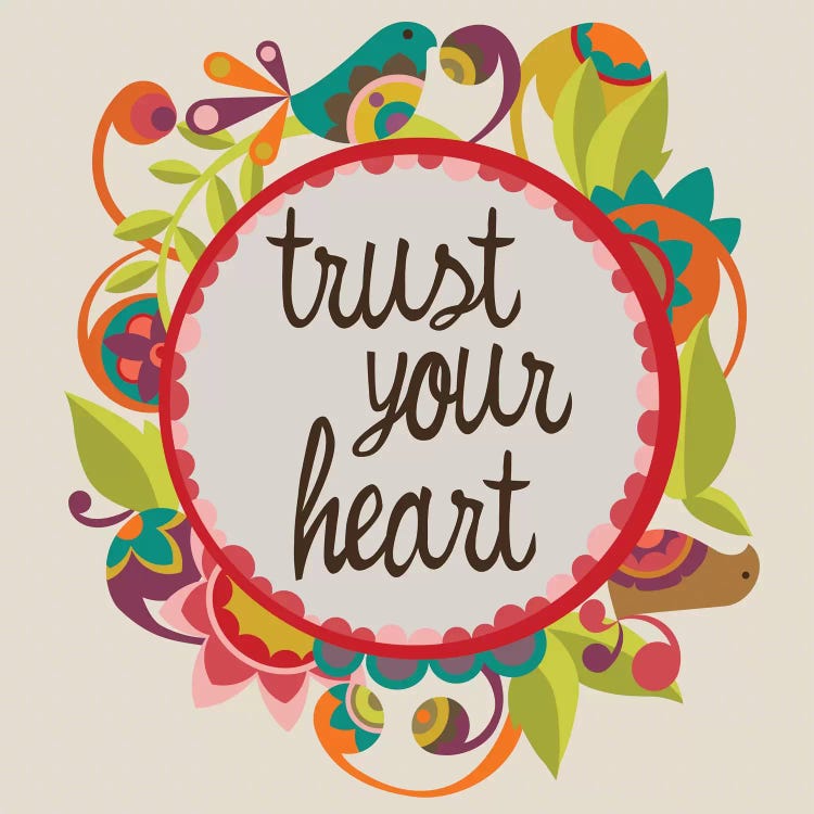 Trust Your Heart