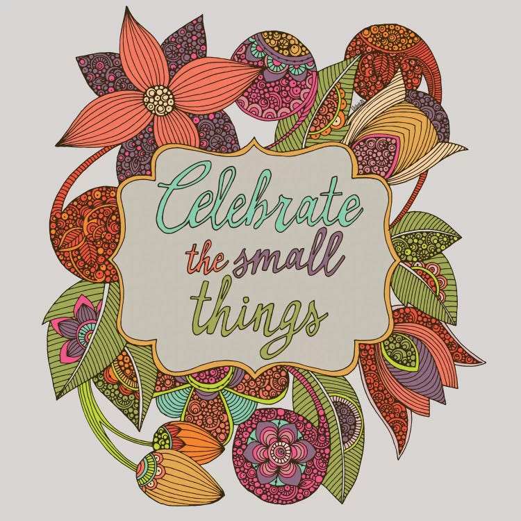 Celebrate The Small Things