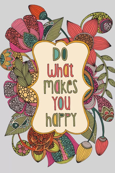 Kids Inspirational Art: Do What Makes You Happy by Valentina Harper