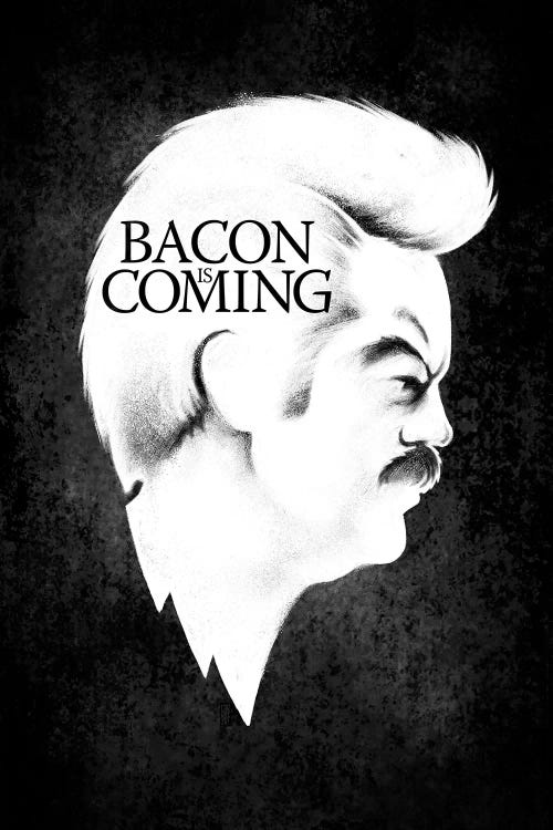 Bacon Is Coming