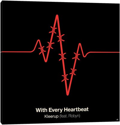 With Every Heartbeat Canvas Art Print - Song Lyrics Art