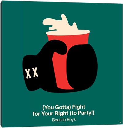 Fight For Your Right To Party Canvas Art Print - Beer Art