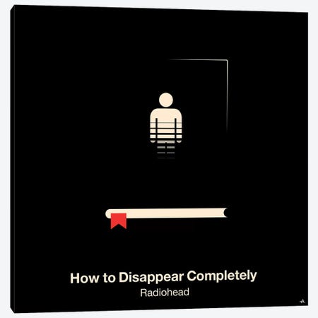 How To Disappear Completely Canvas Print #VHE53} by Viktor Hertz Canvas Art