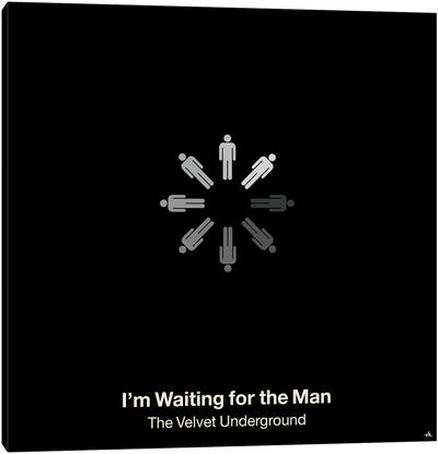 I'm Waiting For The Man Canvas Art Print - Viktor Hertz