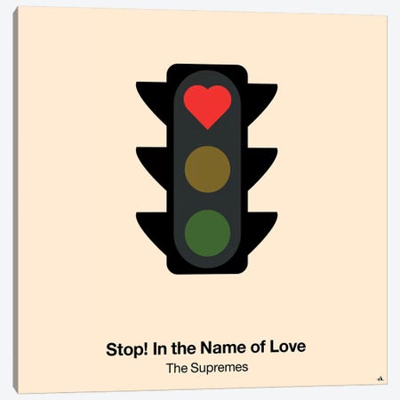 Stop In The Name Of Love Canvas Print #VHE91} by Viktor Hertz Canvas Wall Art