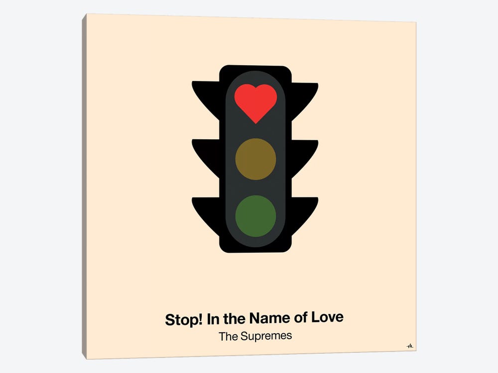 Stop In The Name Of Love by Viktor Hertz 1-piece Canvas Wall Art
