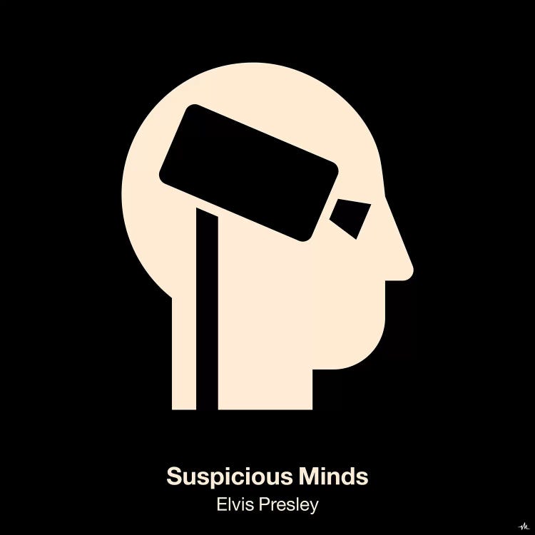 Suspicious Minds