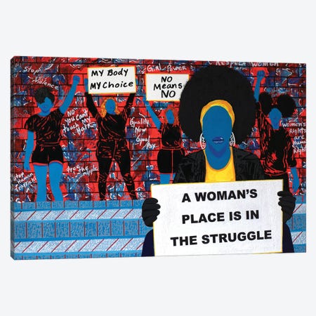A Womans Place Is In The Struggle Canvas Print #VKL6} by Vincent Keele Canvas Art