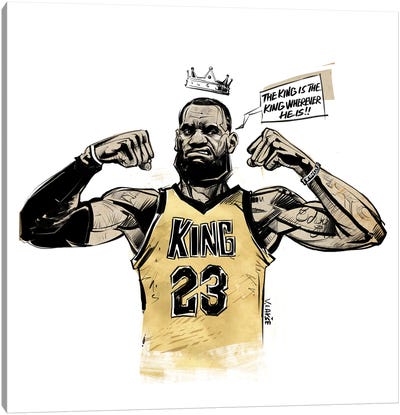 The King Is The King Wherever He Is Canvas Art Print - LeBron James