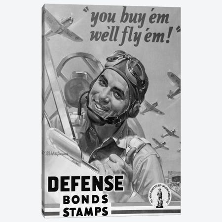 1940s Defense Bond & Stamp Poster From World War Two With Fighter Pilot Saying You Buy Em We Fly Em Canvas Print #VTG209} by Vintage Images Canvas Wall Art