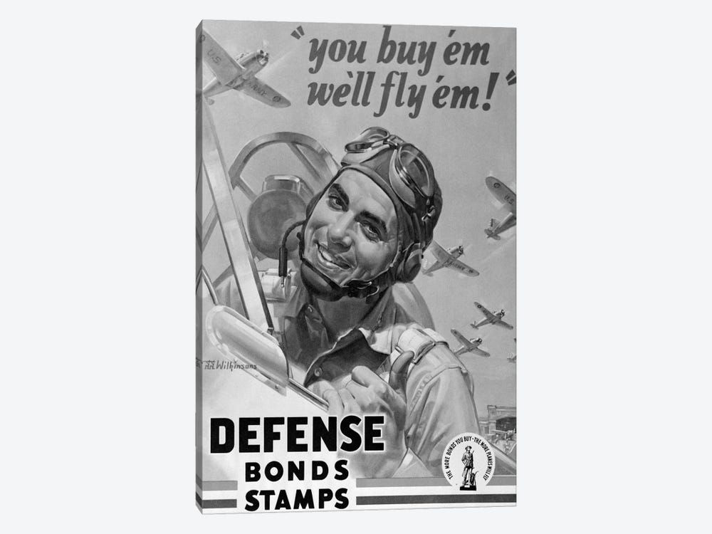 1940s Defense Bond & Stamp Poster From World War Two With Fighter Pilot Saying You Buy Em We Fly Em by Vintage Images 1-piece Canvas Wall Art