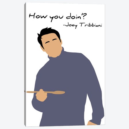 How You Doin' - Friends Canvas Print #VYW11} by Very Nice Words Canvas Artwork