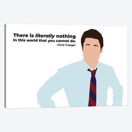 Literally Nothing You Cannot Do - Parks And Rec Canvas Print #VYW17} by Very Nice Words Canvas Art Print