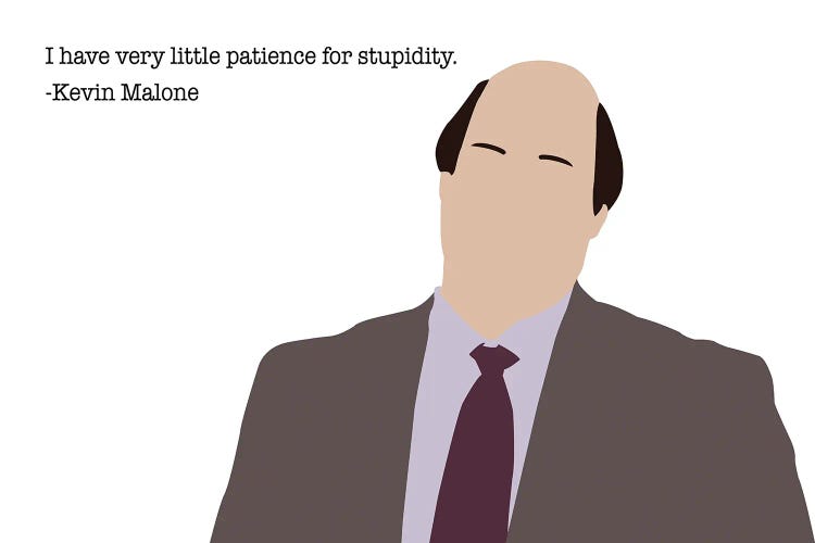 Little Patience For Stupidity - The Office