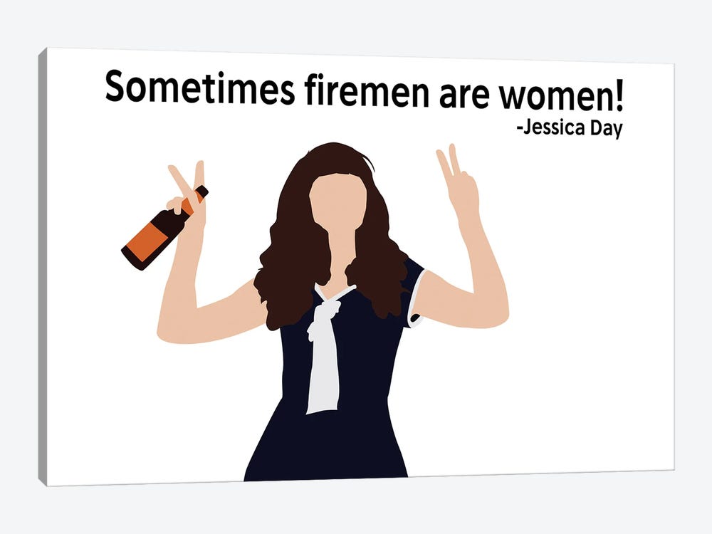 Sometimes Firemen Are Women - New Girl by Very Nice Words 1-piece Art Print