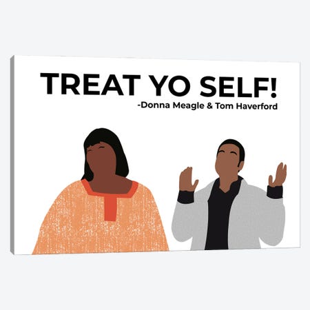 Treat Yo Self - Parks And Rec Canvas Print #VYW35} by Very Nice Words Art Print