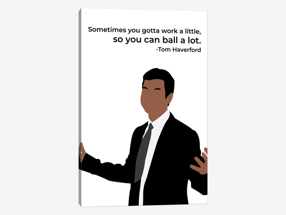 Work A Little So You Can Ball A Lot - Parks And Rec by Very Nice Words 1-piece Canvas Art