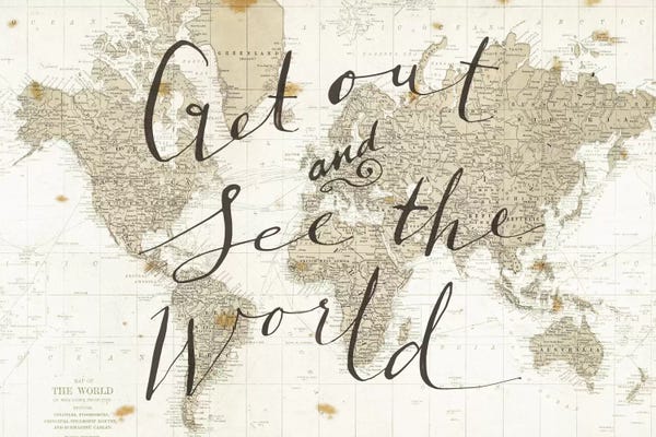 Inspirational Office: Get Out and See the World by Sara Zieve Miller