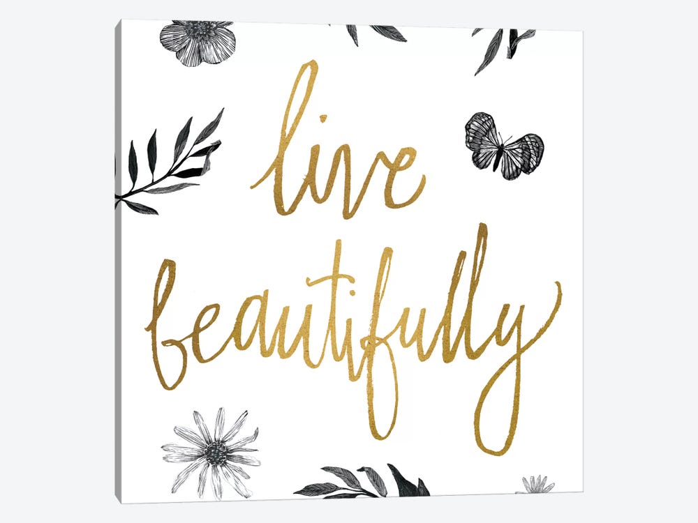 Live Beautifully BW by All That Glitters 1-piece Canvas Print