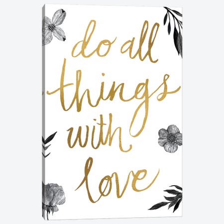 Live Beautifully Do All Things with Love BW Canvas Print #WAC3225} by All That Glitters Canvas Art Print