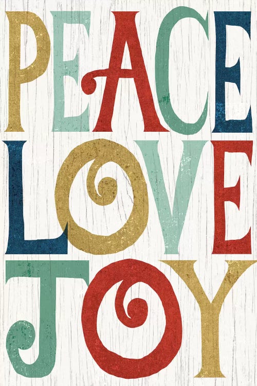 Peace, Love, Joy by Michael Mullan wall art