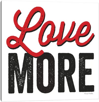 Love More On White Canvas Art Print - Love Typography