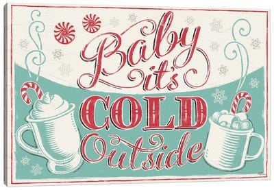 Merry Little Christmas: Baby It's Cold Outside Canvas Art Print - Farmhouse Christmas Décor