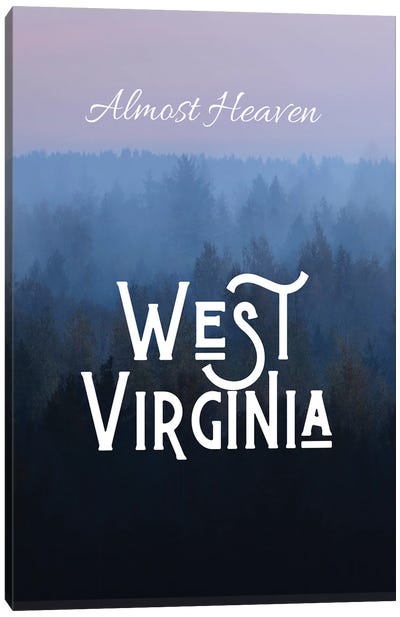 Almost Heaven West Virginia Canvas Art Print - West Virginia