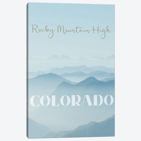 Rocky Mountain High Canvas Print #WAM85} by WordsAndMusicArt Canvas Artwork