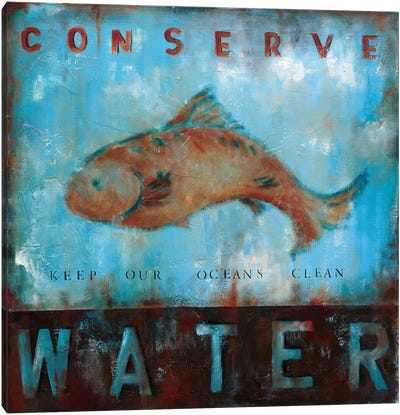 Conserve Water Canvas Art Print - Fish Art