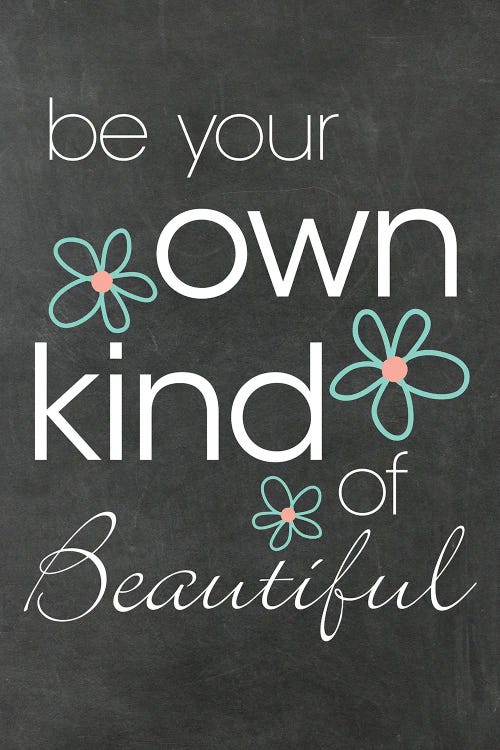 Be Own Kind Of Beautiful