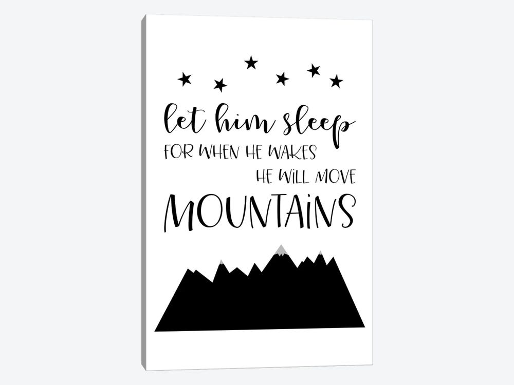 Let Him Sleep Move Mountains Black White by Willow & Olive 1-piece Canvas Print