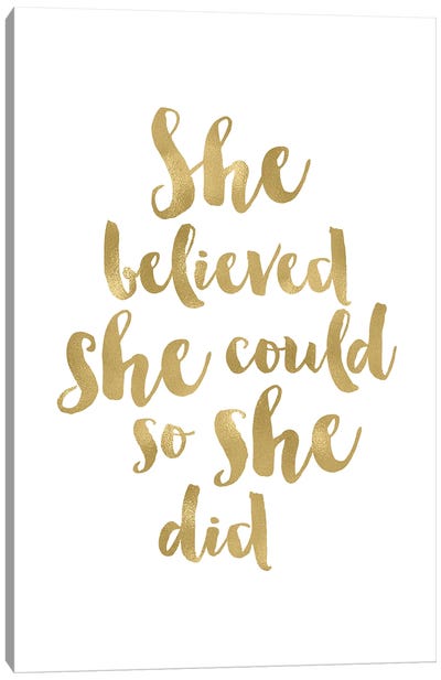 She Believed She Could Gold Canvas Art Print - Willow & Olive by Amy Brinkman