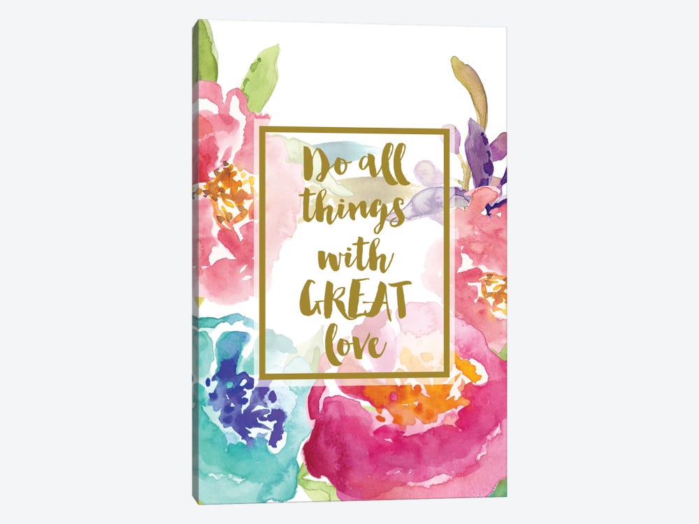 Do All Things With Great Love by Willow & Olive 1-piece Art Print