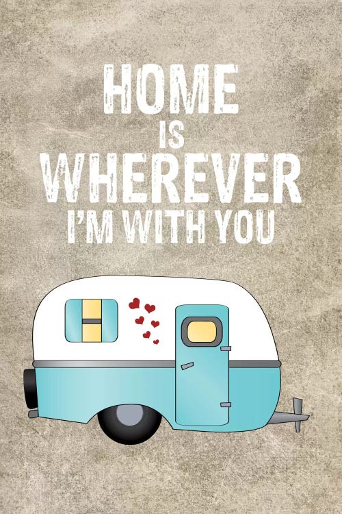 Home Is Wherever I'm With You, Camper