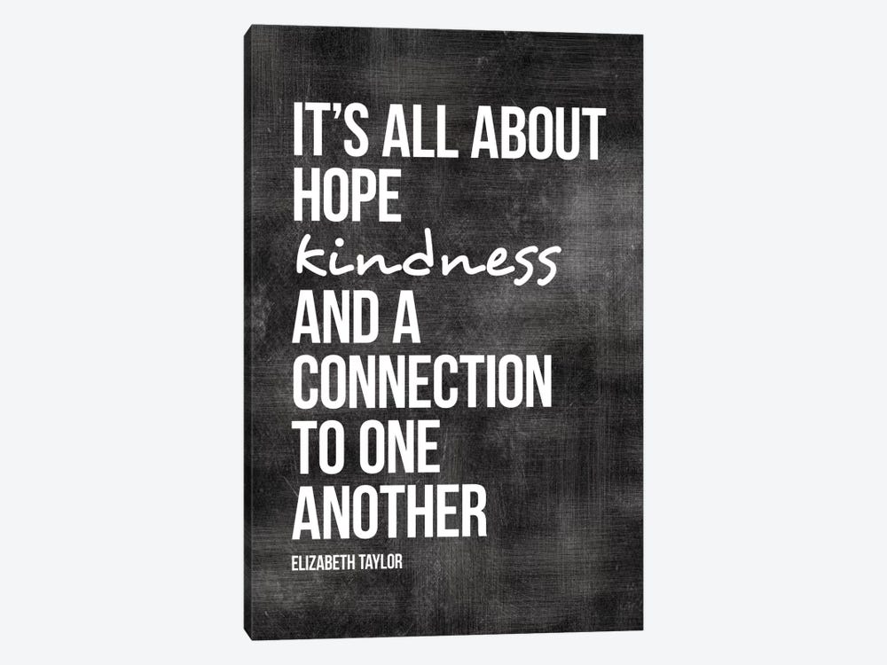Hope, Kindness, Connection - Elizabeth Taylor by Willow & Olive 1-piece Canvas Art