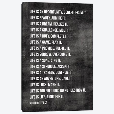 Life Is… - Mother Teresa Canvas Print #WAO37} by Willow & Olive Canvas Print