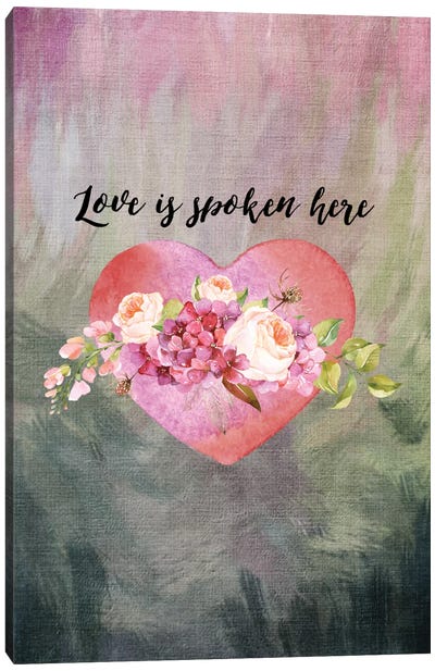 Love Spoken Here Canvas Art Print - Art for Mom