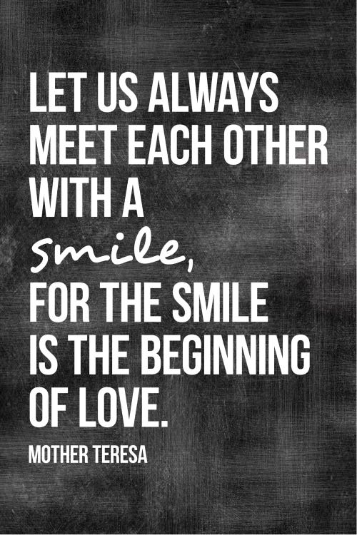 Meet With A Smile - Mother Teresa