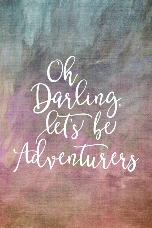 Oh Darling, Let's Be Adventurers