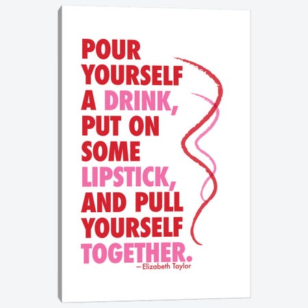 Pour Yourself A Drink - Elizabeth Taylor Canvas Print #WAO54} by Willow & Olive Canvas Art Print