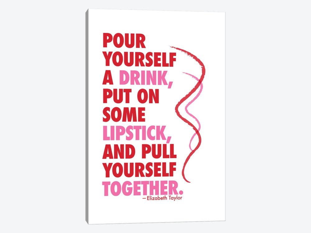 Pour Yourself A Drink - Elizabeth Taylor by Willow & Olive 1-piece Canvas Print