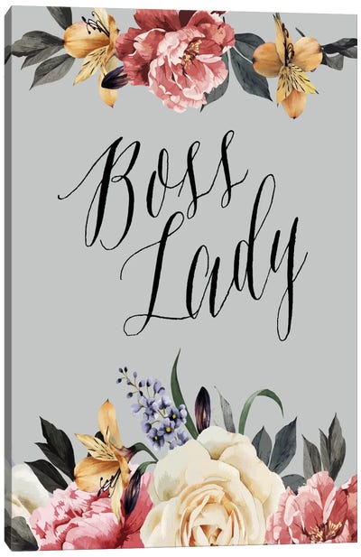 Boss Lady Roses Canvas Art Print - Motivational