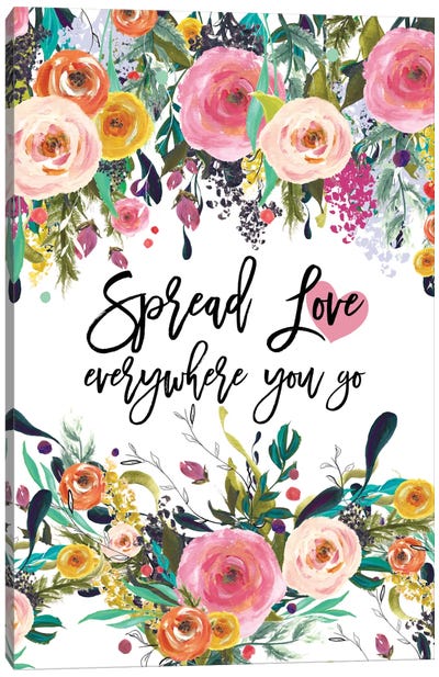 Spread Love Everywhere Canvas Art Print - A Word to the Wise