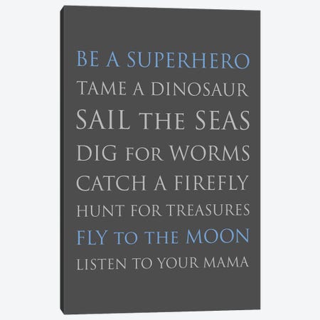 Be A Superhero-Med Blue-Gray Canvas Print #WAO72} by Willow & Olive Canvas Wall Art
