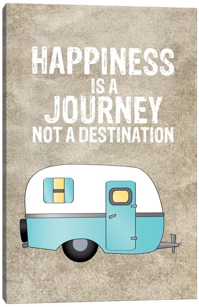 Camper Happiness Is Journey Canvas Art Print - Camping Art