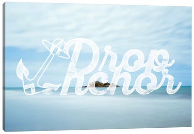 Drop Anchor Canvas Art Print - Words & Waves