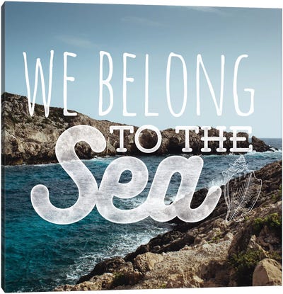 We Belong to the Sea Canvas Art Print - Words & Waves