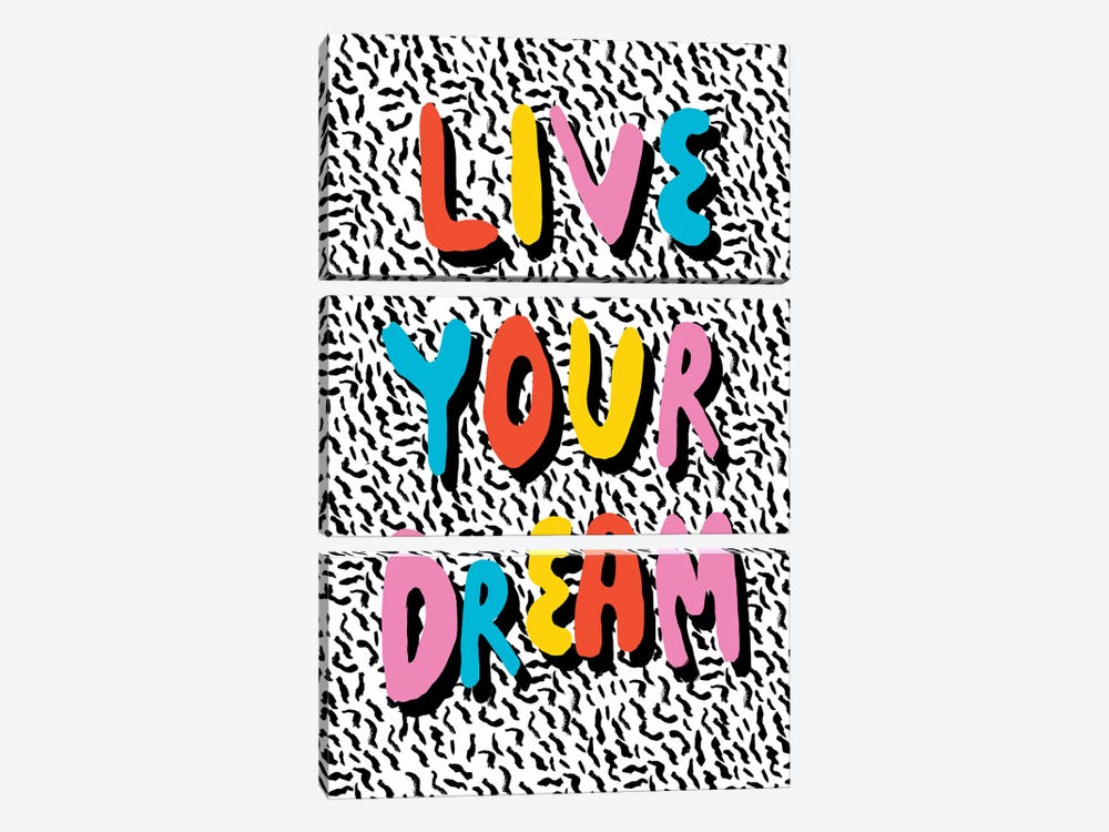 Live Your Dream by Wacka Designs 3-piece Canvas Art