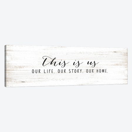 Our Life, Our Story, Our Home Canvas Print #WHL1} by White Ladder Canvas Art Print